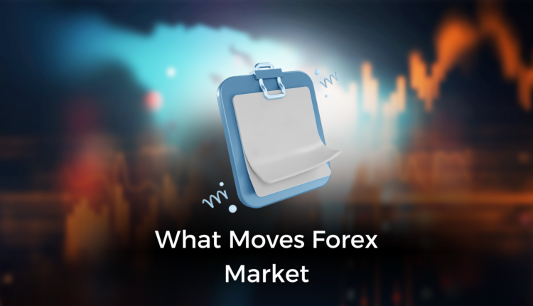 What Moves Forex Market - LDN Global Markets