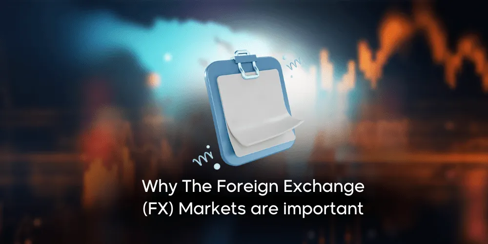 importance of foreign exchange market