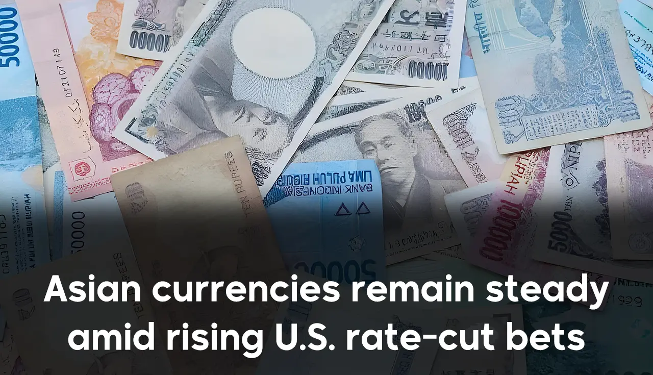 Asian currencies remain steady amid rising U.S. rate-cut bets