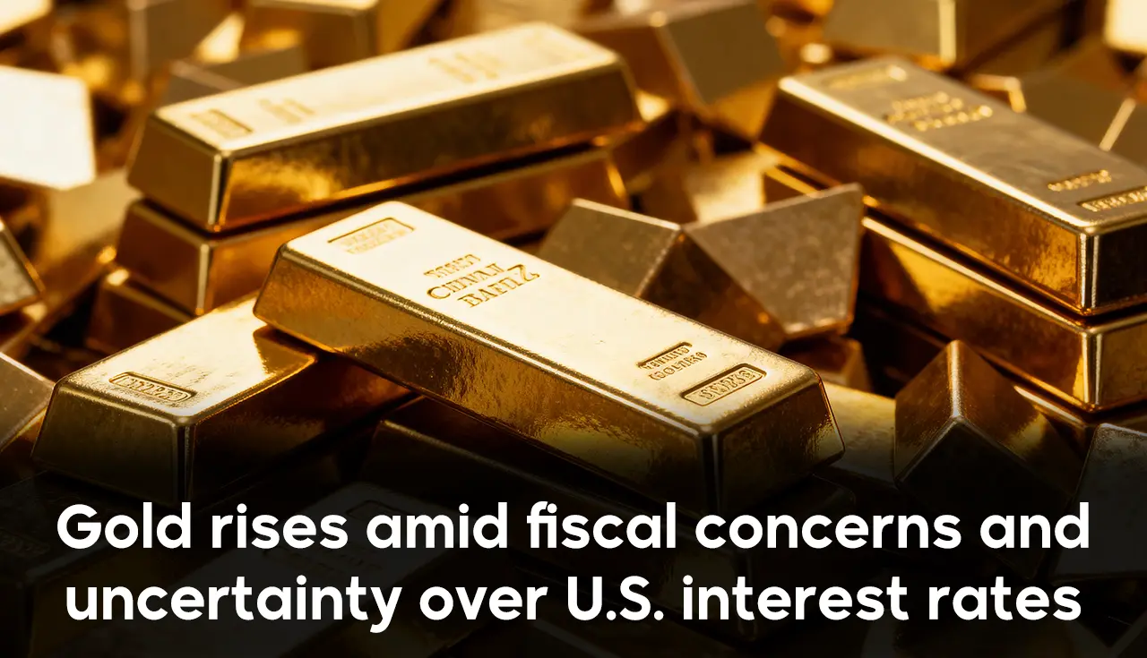 Gold rises amid fiscal concerns and uncertainty over U.S. interest rates