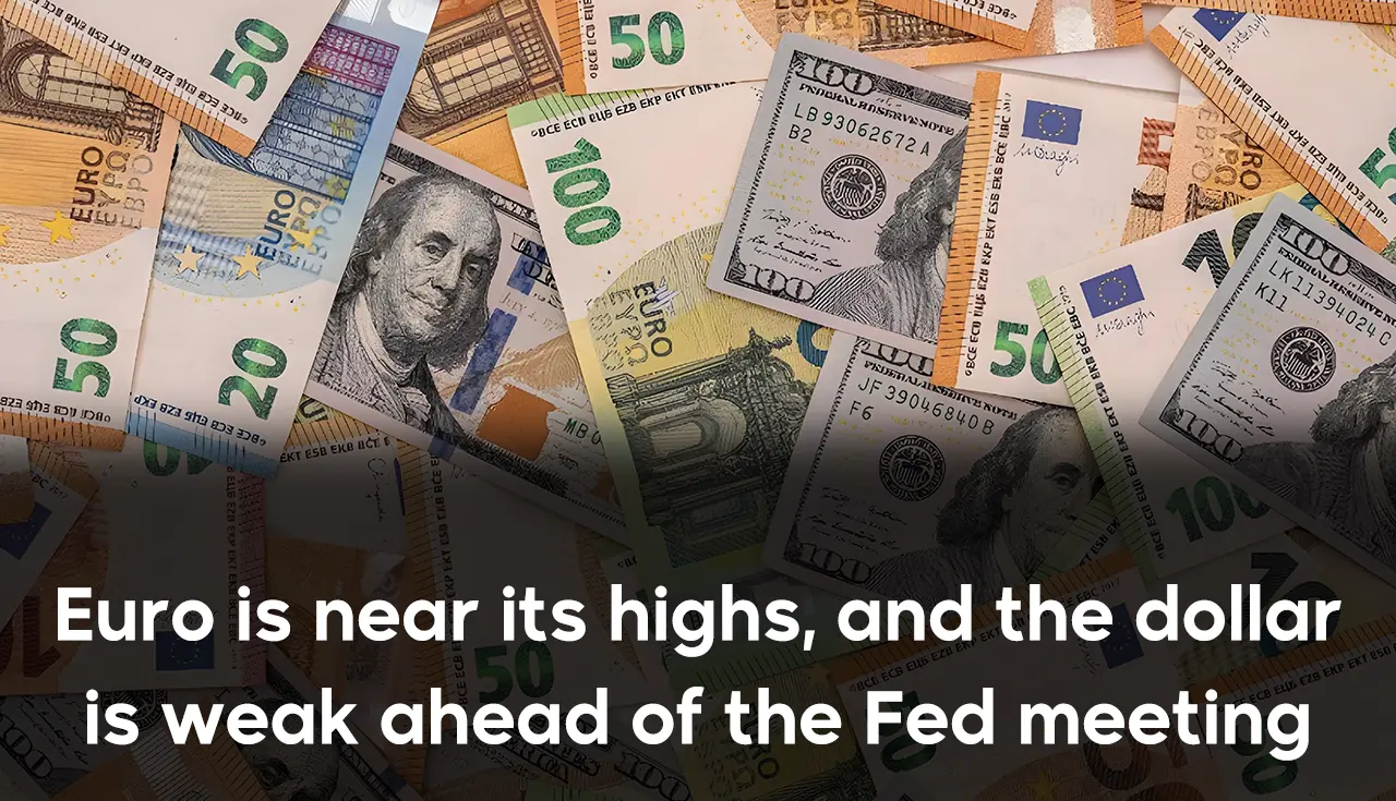 Euro is near its highs, and the dollar is weak ahead of the Fed meeting