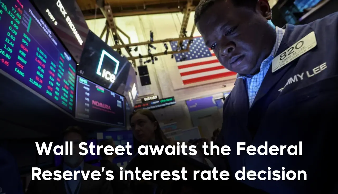 Wall Street awaits the Federal Reserve’s interest rate decision