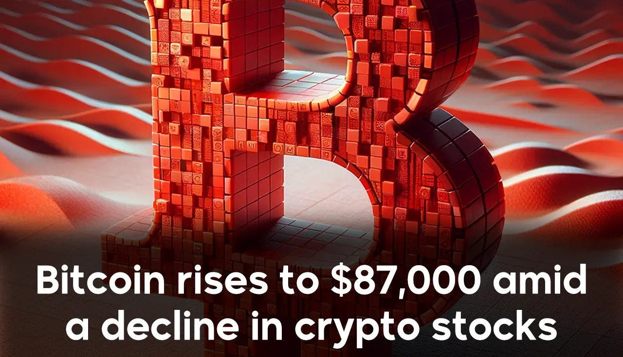 Bitcoin rises to $87,000 amid a decline in crypto stocks